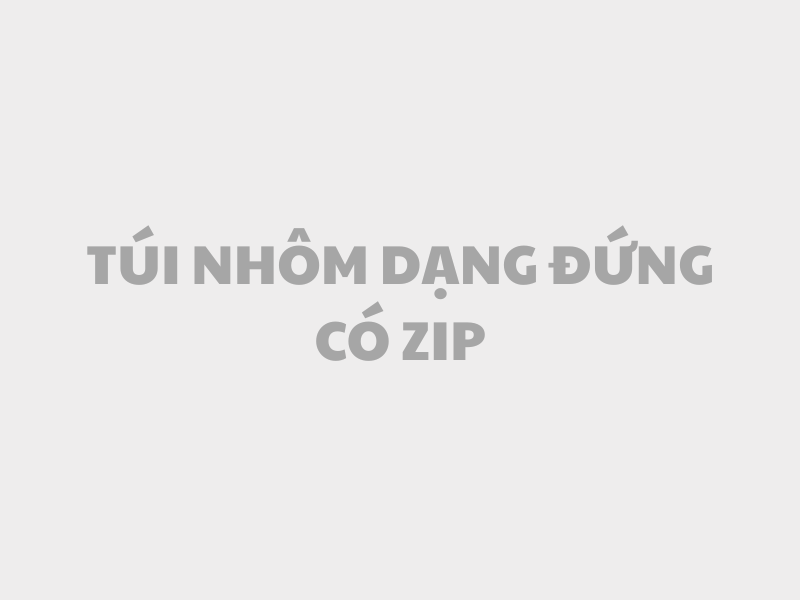 Túi nhôm zipper dạng đứng
