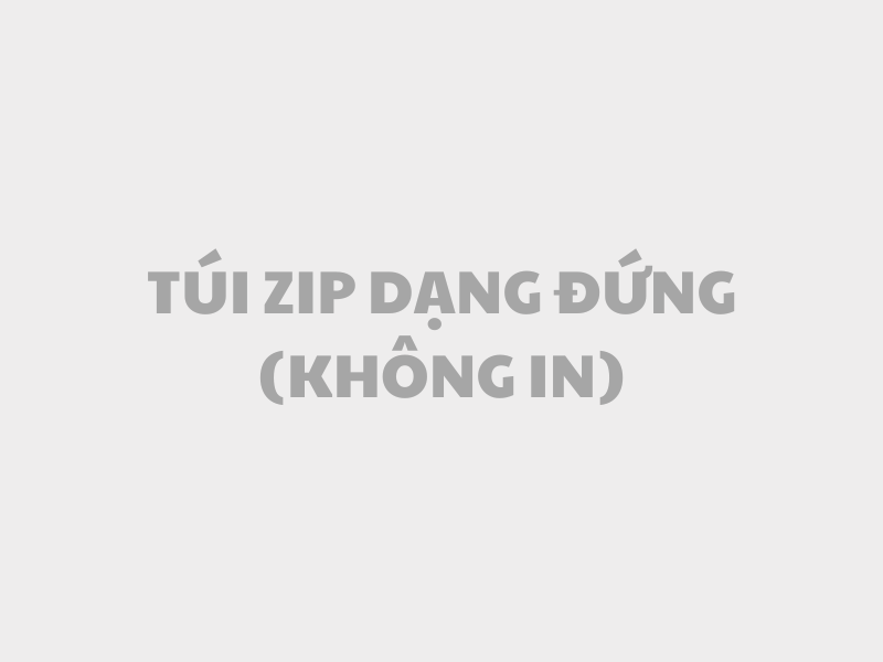 Túi zipper dạng đứng (Không in)